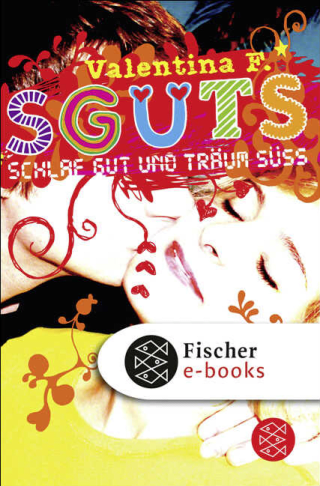 SGUTS – SCHLAF GUT UND TRÄUM SÜSS