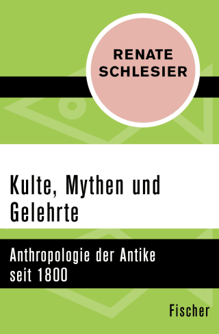 Kulte, Mythen und Gelehrte