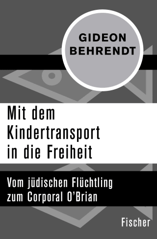 Mit dem Kindertransport in die Freiheit