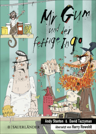 Mr Gum und der fettige Ingo