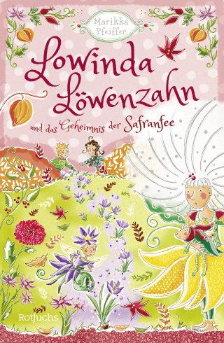 Buchcover von Lowinda Löwenzahn und das Geheimnis der Safranfee