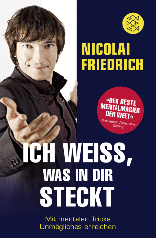 Buchcover von Ich weiß, was in dir steckt: Mit mentalen Tricks Unmögliches erreichen