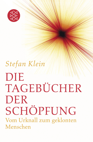 Buchcover von Die Tagebücher der Schöpfung: Vom Urknall zum geklonten Menschen