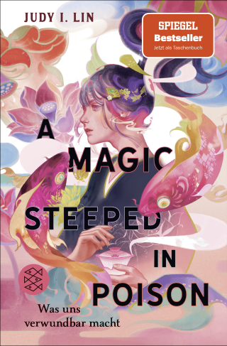 Buchcover von A Magic Steeped in Poison – Was uns verwundbar macht: Band 1