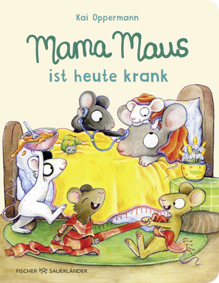 Mama Maus ist heute krank