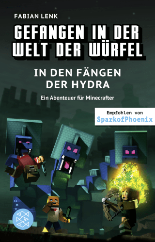 Buchcover von Gefangen in der Welt der Würfel. In den Fängen der Hydra. Ein Abenteuer für Minecrafter: (Band 6)
