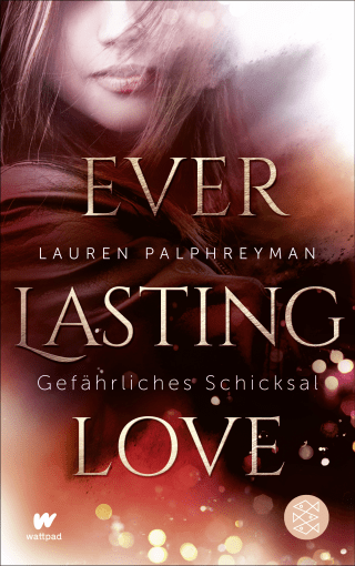Buchcover von Everlasting Love - Gefährliches Schicksal