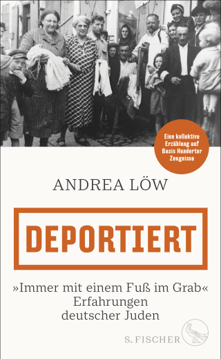 Buchcover von Deportiert: »Immer mit einem Fuß im Grab« – Erfahrungen deutscher Juden