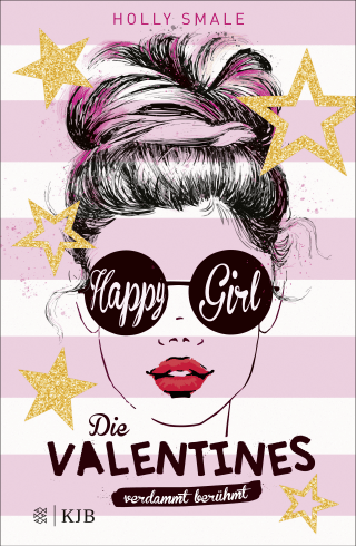 Buchcover von Die Valentines – verdammt berühmt. Happy Girl: Band 1