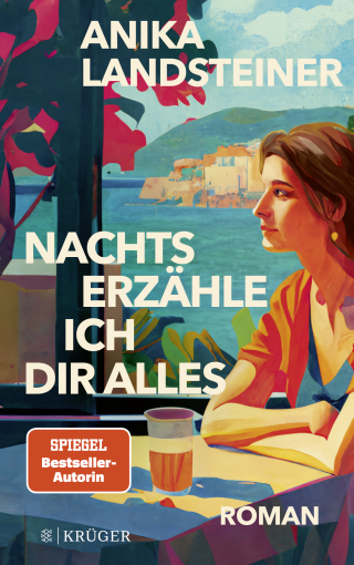 Buchcover von Nachts erzähle ich dir alles: Der neue Roman der Spiegel-Bestseller-Autorin: