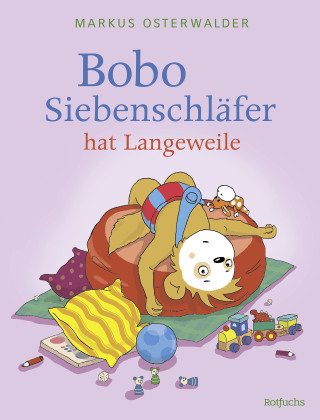 Buchcover von Bobo Siebenschläfer hat Langeweile