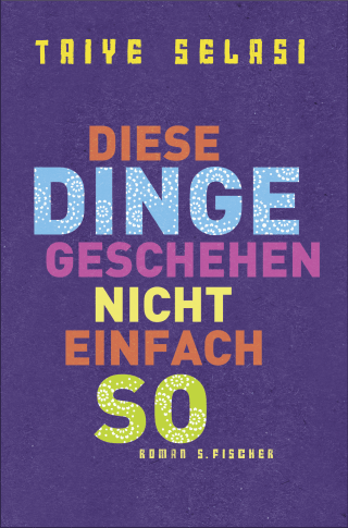 Buchcover von Diese Dinge geschehen nicht einfach so: Roman