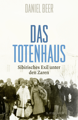 Buchcover von Das Totenhaus: Sibirisches Exil unter den Zaren