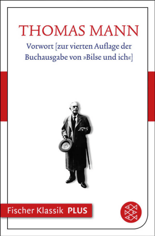 Vorwort zur vierten Auflage der Buchausgabe von »Bilse und ich«