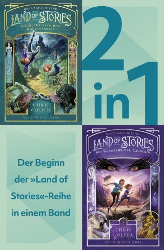 Buchcover von Land of Stories: Das magische Land Band 1+2 in einem Bundle: Die Suche nach dem Wunschzauber / Die Rückkehr der Zauberin