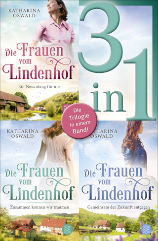 Buchcover von Die Frauen vom Lindenhof: Ein Neuanfang für uns / Zusammen können wir träumen / Gemeinsam der Zukunft entgegen - Drei Romane in einem Band