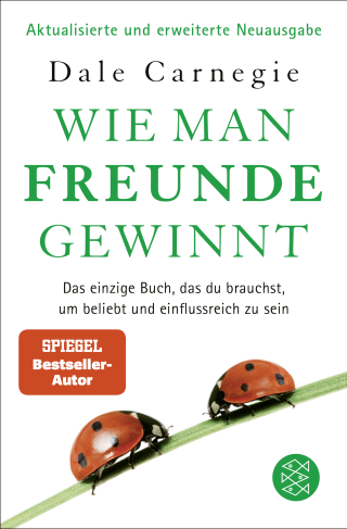 Buchcover von Wie man Freunde gewinnt: Das einzige Buch, das du brauchst, um beliebt und einflussreich zu sein