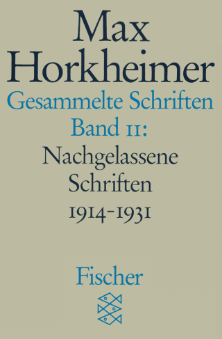 Buchcover von Gesammelte Schriften in 19 Bänden: Band 11: Nachgelassene Schriften 1914-1931