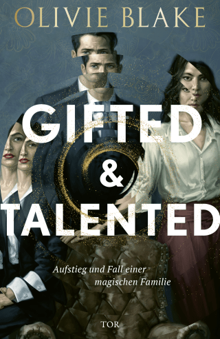 Buchcover von Gifted and Talented: Aufstieg und Fall einer magischen Familie
