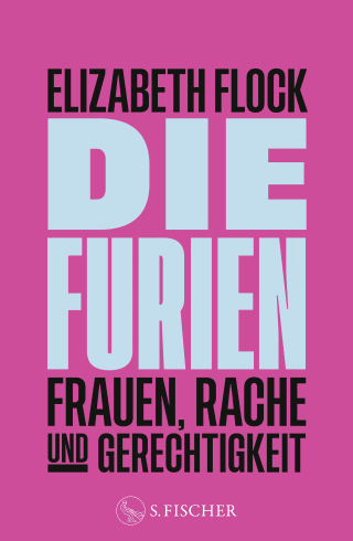 Buchcover von Die Furien – Frauen, Rache und Gerechtigkeit