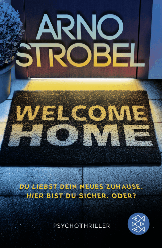 Welcome Home – Du liebst dein neues Zuhause. Hier bist du sicher. Oder?