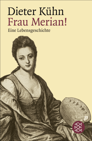 Buchcover von Frau Merian!: Eine Lebensgeschichte