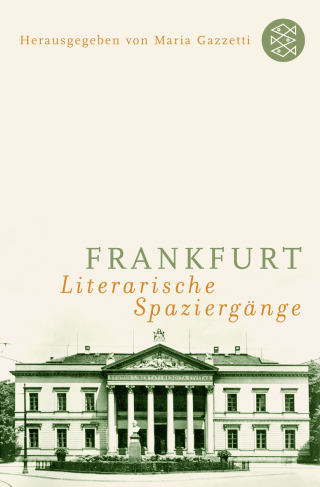Frankfurt: Literarische Spaziergänge