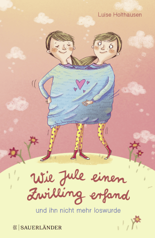 Buchcover von Wie Jule einen Zwilling erfand und ihn nicht mehr loswurde