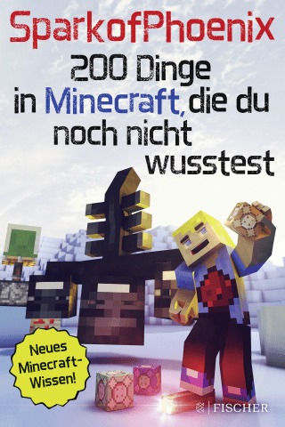 Buchcover von SparkofPhoenix: 200 Dinge in Minecraft, die du noch nicht wusstest: Neues Minecraft-Wissen