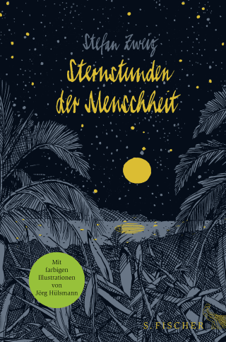 Buchcover von Sternstunden der Menschheit: Vierzehn historische Miniaturen Illustrierte Ausgabe