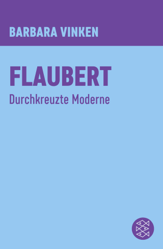 Buchcover von Flaubert: Durchkreuzte Moderne