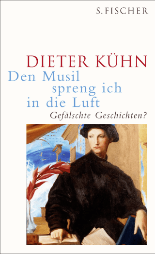 Buchcover von Den Musil spreng ich in die Luft: Gefälschte Geschichten?