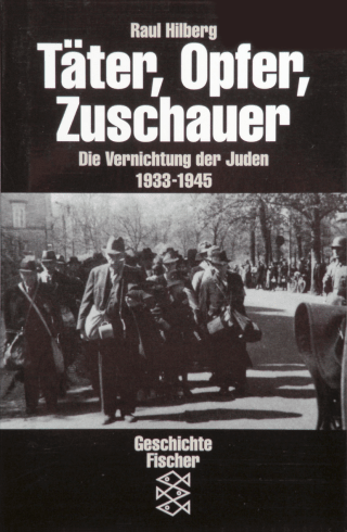Buchcover von Täter, Opfer, Zuschauer: Die Vernichtung der Juden 1933-1945