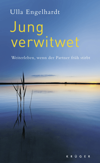 Buchcover von Jung verwitwet: Weiterleben, wenn der Partner früh stirbt