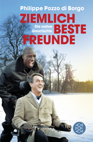 Buchcover von Ziemlich beste Freunde: Die wahre Geschichte