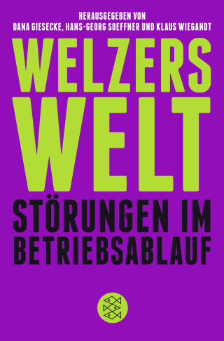 Buchcover von Welzers Welt: Störungen im Betriebsablauf