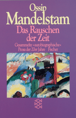 Buchcover von Das Rauschen der Zeit: Gesammelte autobiographische Prosa der 20er Jahre