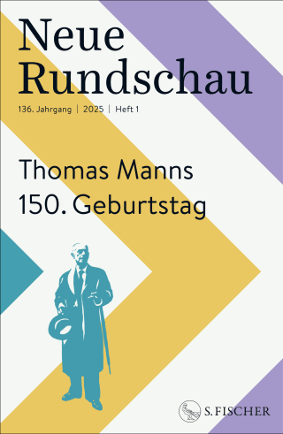 Buchcover von Neue Rundschau 2025/1: Thomas Manns 150. Geburtstag