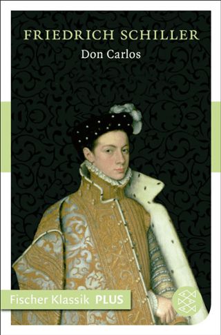 Buchcover von Don Carlos. Infant von Spanien: Ein dramatisches Gedicht