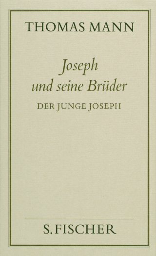 Joseph und seine Brüder II. Der junge Joseph