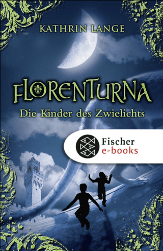 Florenturna – Die Kinder des Zwielichts