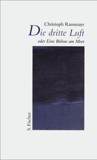 Die dritte Luft oder Eine Bühne am Meer