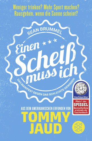 Sean Brummel: Einen Scheiß muss ich