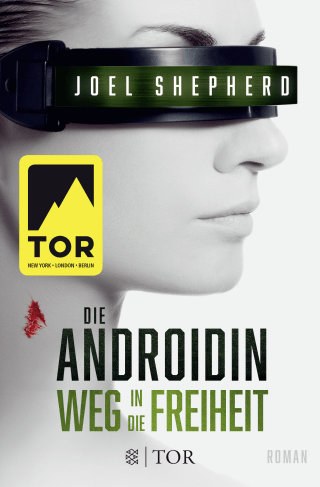 Die Androidin - Weg in die Freiheit