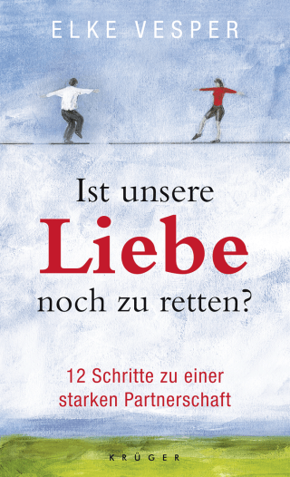 Ist unsere Liebe noch zu retten?