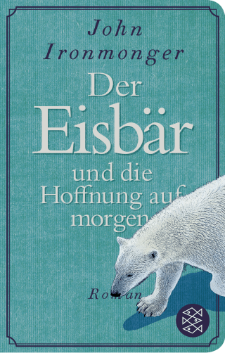 Der Eisbär und die Hoffnung auf morgen