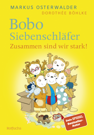 Bobo Siebenschläfer: Zusammen sind wir stark!