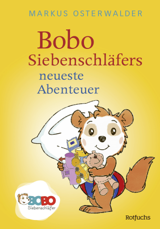 Bobo Siebenschläfers neueste Abenteuer