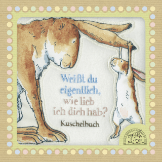 Weißt du eigentlich, wie lieb ich dich hab