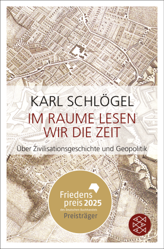 Buchcover von Im Raume lesen wir die Zeit: Über Zivilisationsgeschichte und Geopolitik